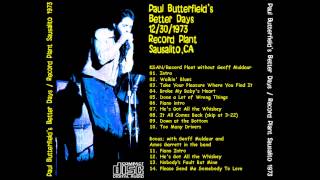 Broke My Baby's Heart - Paul Butterfield's Better Days band