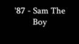 '87 - Sam the Boy