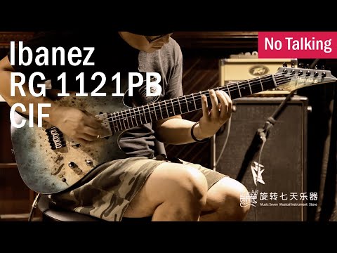 Ibanez RG 1121PB CIF | No Talking