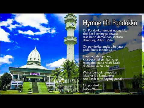 HYMNE OH PONDOKKU (LIRIK DAN VISUALISASI PONDOK GONTOR