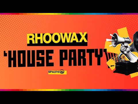 Rhoowax - House Party - Stereo Productions
