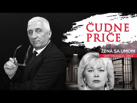 ČUDNE PRIČE 10 - DUŠANKA PETROVIĆ - ŽENA SA UMOM SMRTONOSNOG UBICE‼
