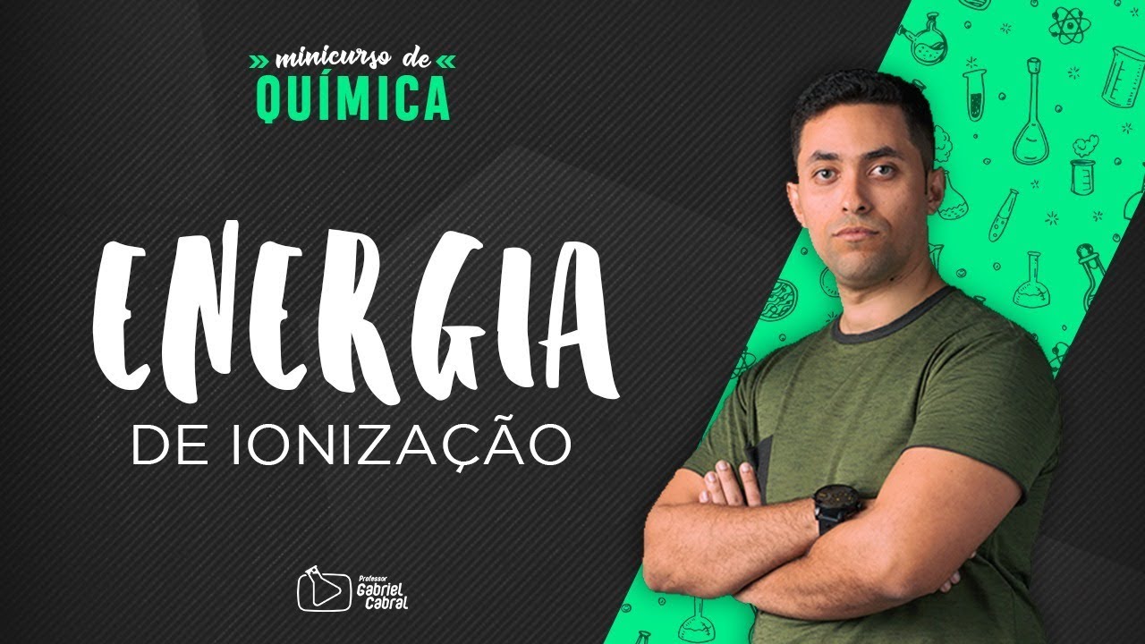 Energia de Ionização - Passo a Passo