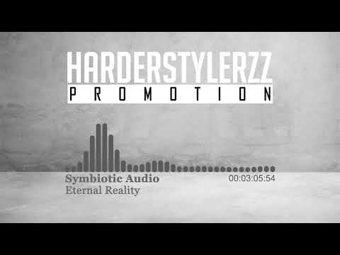 Symbiotic Audio - Eternal Reality (HQ)