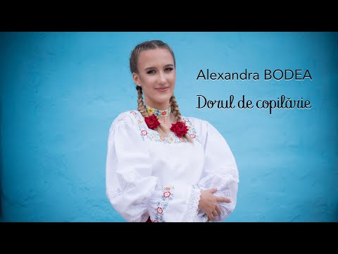 Alexandra Bodea - Dorul de copilarie (video oficial)