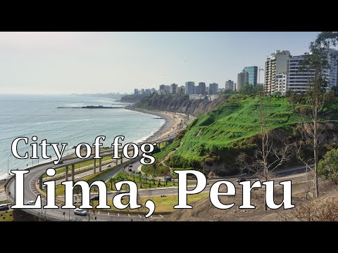 City of Fog - The Climate of Lima, Peru