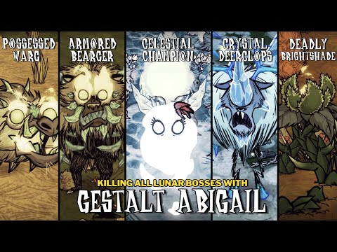 DESTROYING BOSSES WITH GESTALT ABIGAIL!! All Lunar Bosses Vs Abigail (Solo) - Don't Starve | BETA