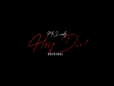 Mr.Landy - Hey du! (original)