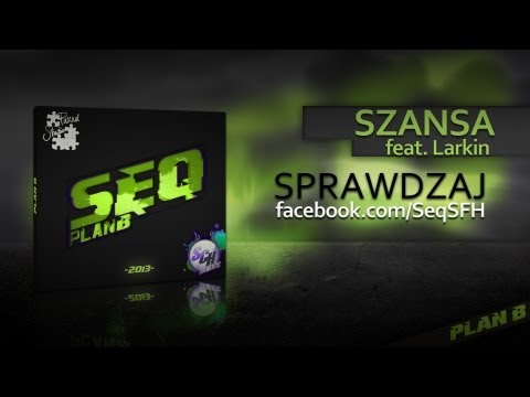 05. Sęq - Szansa feat. Larkin