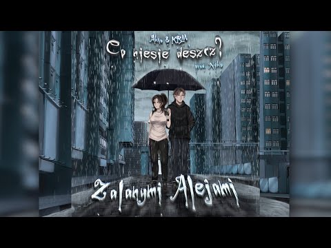 Akio & KRM - Zalanymi Alejami (prod. Niko)