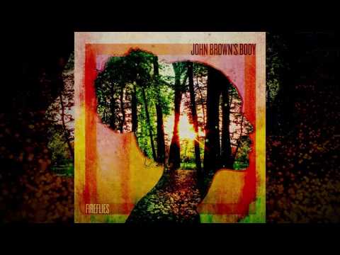 John Brown's Body - Fireflies (Official Audio)