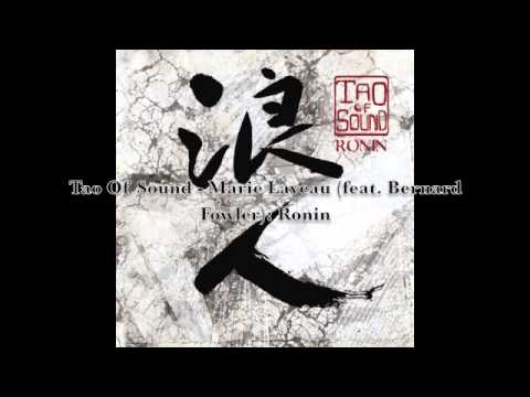 Tao Of Sound - Marie Laveau (featuring Bernard Fowler): Ronin (short ver.)
