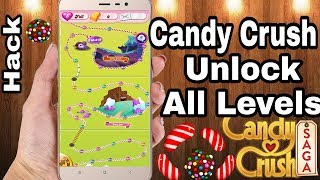 How to unlock all levels on candy crush saga