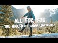 The Waked All For You Lyrics Ft Hanna Löwenborg