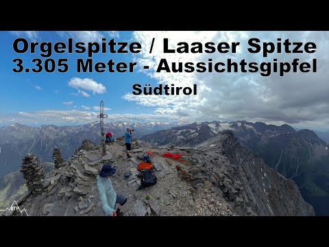 Diesen Gipfel MUSS man erklimmen! Die Laaserspitze (Orgelspitze) auf 3305 m im Martelltal/Südtirol!