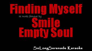 Smile Empty Soul -  Finding Myself (Karaoke Version)