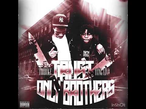 TOB Duke x YungLiV - Trust Only Brothers