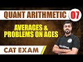 Averages Problems On Ages L Quant Arithmetic 07 CAT Preparation MBA Wallah