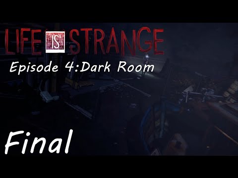 Life Is Strange Episode 4: Dark Room FINAL - The Killer's Identity