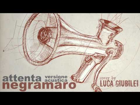 Attenta (acustic version) - Negramaro cover by Luca Giubilei video thumbnail