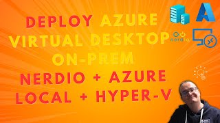 Download the video "How to Deploy Azure Virtual Desktop On-Prem | Nerdio + Azure Local + Hyper-V Full Setup!"