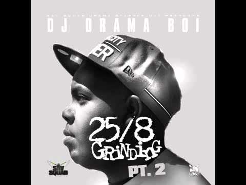 25/8 Grinding Anthem-Dj DramaBoi,Yung Jones,Chop Chop,B.Frank