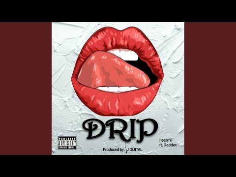Drip (feat. Daddex)
