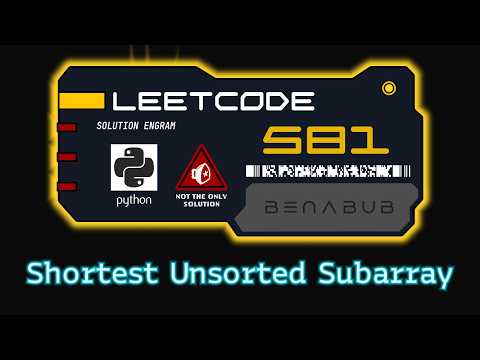 Shortest Unsorted Continuous Subarray — Leetcode 581 Python Algorithm Visualization