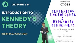 Lecture 14 - Introduction to Kennedy Theory for Design of Alluvial Canals | Irrigation Engineering