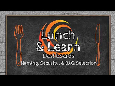 Epicor Dashboard Creation: Naming, Security, & BAQ Selection
