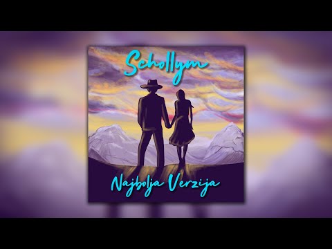 Schollym - Najbolja Verzija