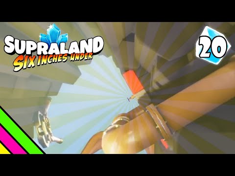 THE FINAL VALVE || Supraland Six Inches Under-Episode 20
