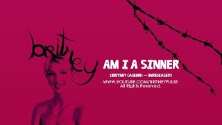 Britney Spears - Tell Me (Am I A Sinner?)