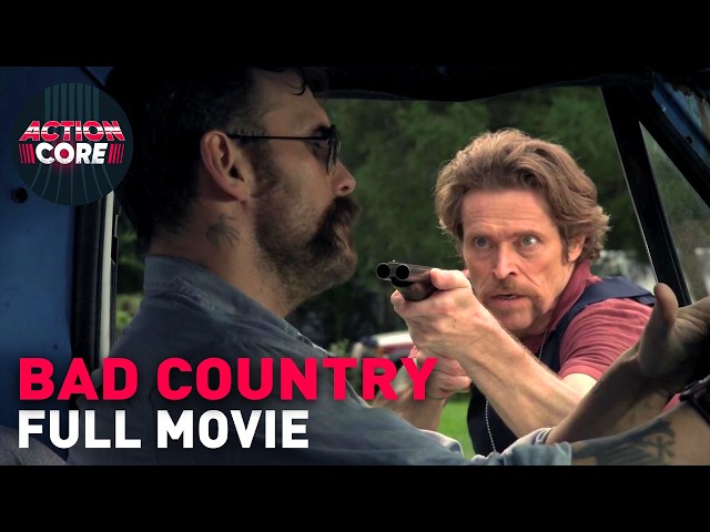 Bad Country (2014) | Full Movie | Ft. Willem Dafoe and Matt Dillon | ActionCore SDDEFAULT Thumbnail