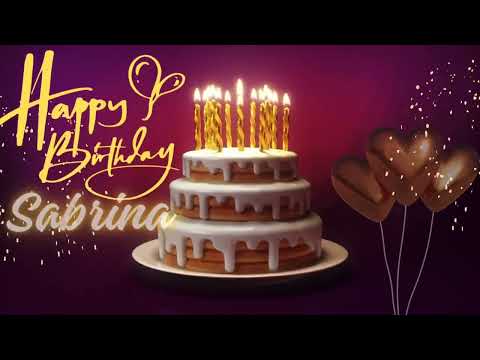 Happy Birthday Sabrina | Sabrina it is your day to celebrate