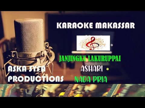 karaoke Makassar Janjingku Lakuruppai|Ashari Sitaba-Nada Pria