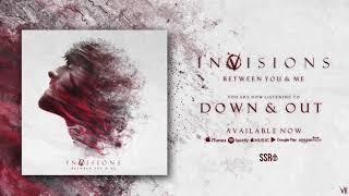 InVisions - Down &amp; Out (Official Audio Stream)