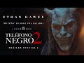 TELÉFONO NEGRO 2 Tráiler Oficial Universal Pictures HD