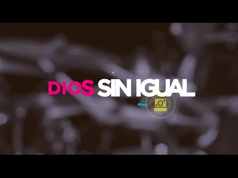 Dios Sin Igual video