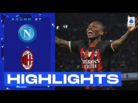 Napoli-Milan 0-4 | Leao and the Rossoneri stun league leaders: Goals & Highlights | Serie A 2022/23