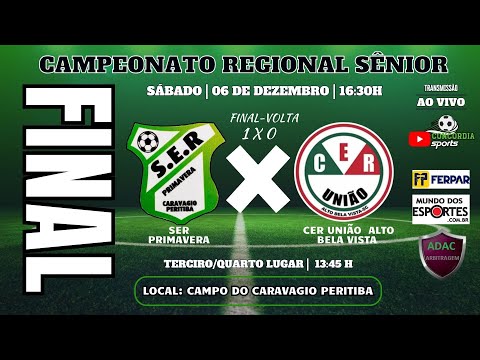 FINAL-CAMPEONATO REGIONAL SÊNIOR QUARENTÕES -  SER PRIMAVERA PERITIBA X CER UNIÃO/ALTO BELA VISTA