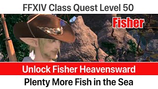 FFXIV Unlock Quest Fisher Level 50 Heavensward - Plenty More Fish in the Sea