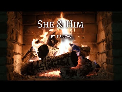 She & Him - Let It Snow (Fireplace Video - Christmas Songs)