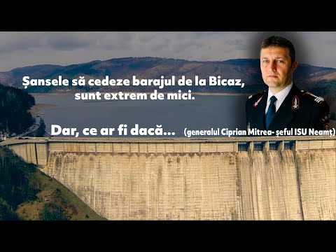 Șansele să cedeze barajul de la Bicaz, sunt extrem de mici. Dar, ce ar fi dacă...