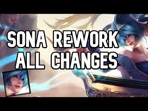 Sona Rework - All Changes