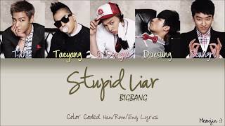 Download lagu BIGBANG (빅뱅) - STUPID LIAR | Color Coded Lyrics (Han/Rom/Eng) mp3 Download lagu BIGBANG (빅뱅) - STUPID LIAR | Color Coded Lyrics (Han/Rom/Eng) mp3