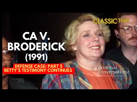 CA V (BETTY) BRODERICK (1991) via COURT TV - DEFENSE'S CASE - PART 5 (Betty’s Testimony Continues)