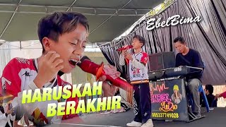 Download lagu 📌Bocil Viral | Haruskah Berakhir (Cover) Abel Bima Calon Bintang mp3