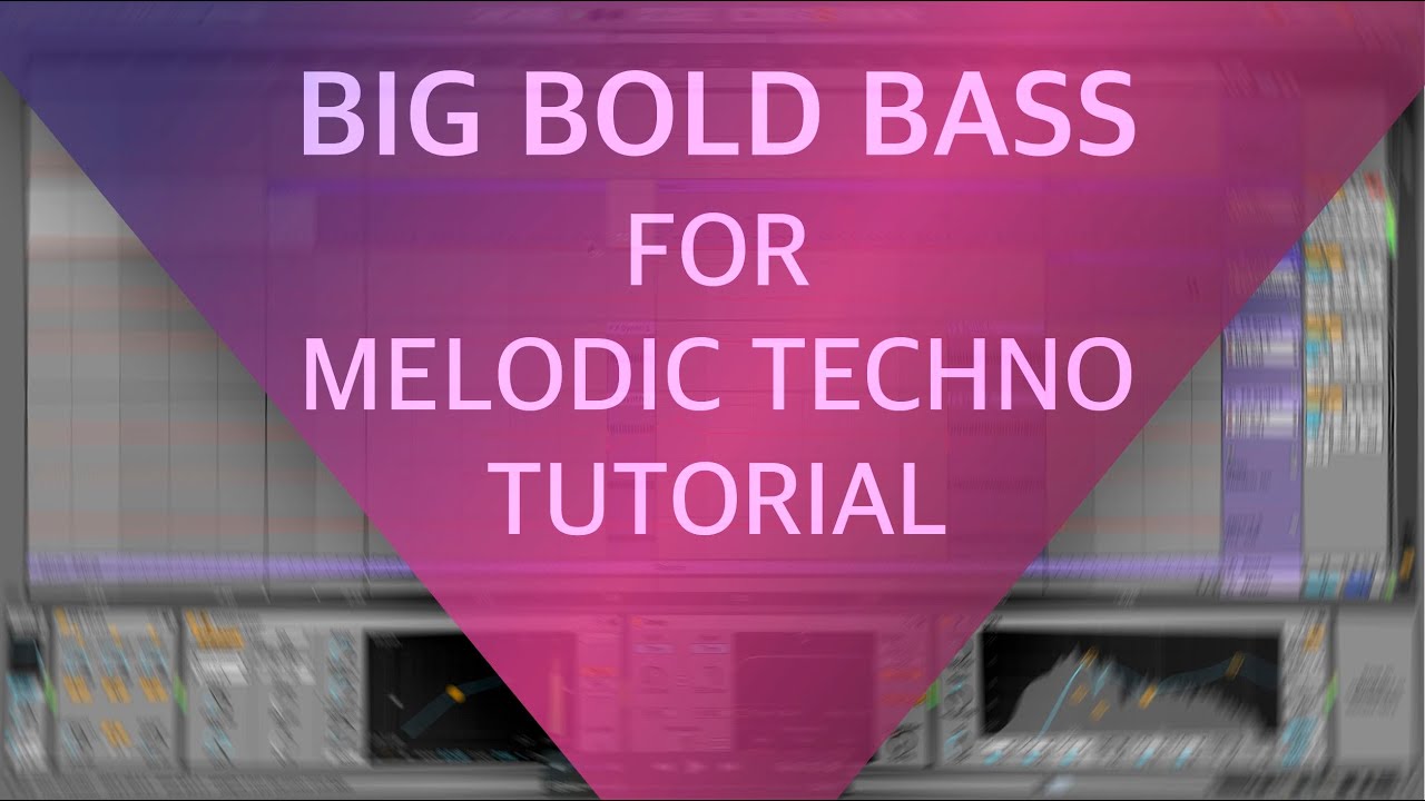 Big Bold Bass for Melodic Techno Tutorial in Ableton Live (Chris Avantgarde, Anyma, Afterlife Style)