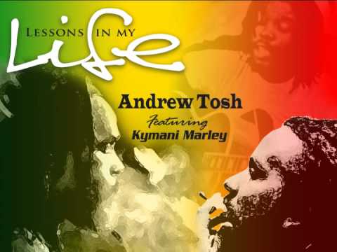 Andrew Tosh feat. Kymani Marley - Lesson's in My Life